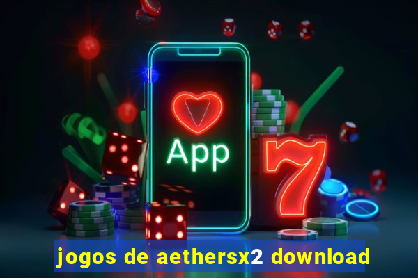 jogos de aethersx2 download